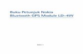Buku Petunjuk Nokia Bluetooth GPS Module LD-4Wnds1.webapps.microsoft.com/files/support/apac/phones/guides/Nokia...perangkat ini dapat membatalkan hak pengguna untuk mengoperasikannya.