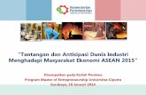 Tantangan dan Antisipasi Dunia Industri Menghadapi ... · Komitmen Indonesia : Trade In Goods dan Trade in Services ... Perkembangan Perdagangan Internasional ASEAN 43 -58 5. Posisi