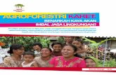 AGROFORESTRI KARET · Penelitian di Indonesia ini dilakukan untuk menggali informasi mengenai upaya petani-petani kecil dalam ... fakta menunjukkan bahwa penurunan luasan kebun karet