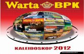 KALEIDOSKOP 2012 - bpk.go.id · Edisi Kaleidoskop 2012 KALEIDOSKOP2012 1-cover edisi kaleidoskop 2012 CS5.indd 1 2/11/13 12:37 PM