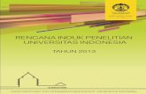Dokumen Rencana Induk Penelitian Universitas Indonesia | i · dalam bidang riset dan pengabdian masyarakat, guna mendukung penyelenggaraan Pendidikan Tinggi berbasis riset untuk pengembangan