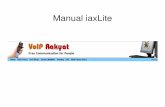 Manual iaxLite untuk VoIP Rakyatarsip.voiprakyat.or.id/pub/docs/Manual_iaxLite_untuk_VoIP_Rakyat.pdf · Cara Download • Klik iaxLite ... Menggunakan iaxLite • Klik no tujuan yang