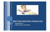 METODE-METODE PSIKOLOGIstaffnew.uny.ac.id/upload/132309077/pendidikan/Metode... · 2014-12-10 · Metode yang bersifat empiris. MET yg bersifat fisiologis MET yg bersifat empiris