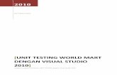 UNIT TESTING WORLD MART dengan Visual Studio 2010 file[UNIT TESTING WORLD MART DENGAN VISUAL STUDIO 2010] ... Pass PanelumumController public bool changePassword(string id,string curpass,