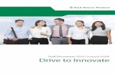 Profil Perusahaan 2014Company Profile Drive to Innovate · Terdapat hambatan dan tantangan yang dihadapi oleh Bank baik dari dalam maupun luar. ... having provided the best quality