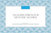 Analisis struktur metode matrix · ANALISIS STRUKTUR METODE MATRIX Pertemuan ke-3 SISTEM RANGKA BATANG (PLANE TRUSS) Sistem koordinat global lokal global ... Pada metode matriks,