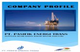 PT. PASIFIK ENERGI TRANS Profile.pdf · Sesuai dengan Visi dan Misi kami, menjalankan pemasaran atau marketing yang ter-integritas adalah satu keharusan yaitu dengan memberikan pelayanan,