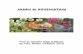JAMU & KESEHATAN - eprints.mercubuana-yogya.ac.ideprints.mercubuana-yogya.ac.id/141/1/E-BOOK (JAMU&KESEHATAN).pdf · membuat orang tetap sehat, ada jamu yang dapat membantu penyembuhan