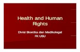 Health and Human Rightsocw.usu.ac.id/course/download/1110000096-hematology-and... · Jaminan pengakuan hak atas ... UUD 1945. 2. Pasal 9 UU Nomor 39 ... tidak terpenuhi atau gagalnya