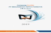 Company Profile · 2019-04-01 · Company Profile PT MEGANESIA TIRTA FORESTA ( M e T T a ) ... LEGALITAS. Telp ... Untuk menjalankan perusahaan dan melaksanakan pekerjaan konsultansi,