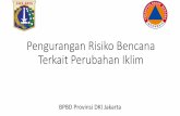 Pengurangan Risiko Bencana Terkait Perubahan Iklimjakberketahanan.org/wp-content/uploads/2018/10/Bapak-Basuki_BPBD.pdf · Banjir Provinsi DKI Jakarta Support by PT Telkom Flood Area
