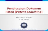 Penelusuran Dokumen Paten (Patent Searching - usahid.ac.id · •Mencari informasi pada dokumen paten yang tersedia di database paten dalam tahap publikasi atau yang telah diberi