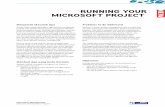 RUNNING YOUR MICROSOFT PROJECT - Forum Manajemenforummanajemen.com/silabus/02-Running-Your-Microsoft-Project.pdf · • Merencanakan proyek dengan menggunakan Microsoft Project ...
