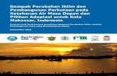 Dampak Perubahan Iklim dan Pembangunan Perkotaan pada ... · mengelola dampak pembangunan dan perubahan iklim di Kota Makassar, Indonesia. Dilaksanakan pada September 2010 – 2012,