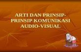 ARTI DAN PRINSIP-PRINSIP KOMUNIKASI AUDIO-VISUALstaff.uny.ac.id/sites/default/files/Materi DPP 7 Komunikasi AV.pdf · arti dan prinsip-prinsip ... Komunikasi yang dilaksanakan melalui