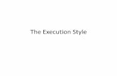 The Execution Style - dinus.ac.iddinus.ac.id/repository/docs/ajar/PPT_10_exe_style.pdf · The Execution Style •Gaya eksekusi, disebut juga format eksekusi •Cara dimana iklan disajikan