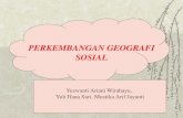 PERKEMBANGAN GEOGRAFI SOSIALyulifanasari.com/wp-content/uploads/2018/05/Perkembangan-Geografi...geografi alam dan geografi manusia. ... b. penguasaan tetumbuhan dan hewan seperti tanah