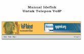 Manual Idefisk Untuk Telepon VoIP - arsip.voiprakyat.or.id · • Telpon VoIP ( USB Phone atau HeadShet ) ... Daftar Nama dan Nomor Pengguna VoIP yang ... SMK Negeri 1 Tangerang