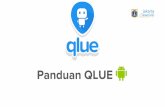 Panduan QLUE - kelurahanbaru.weebly.comkelurahanbaru.weebly.com/uploads/3/6/3/0/3630379/panduan_qlue... · Qlue adalah salah satu aplikasi partner Jakarta Smart City dalam bentuk