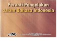 PERANTI PENGELAKAN - core.ac.uk · Indonesia. Karya penelitian ini diharapkan dapat dibaca oleh segenap lapisan masyarakat Indonesia, terutama mereka y^ng memiliki minat terhadap