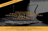 TEKNOLOGI INDUSTRI PENGEMBANGAN (PPTI) TAHUN 2018 PROGRAM · pelaku R & D di sektor industri, dan meningkatkan produk-produk hasil ... Program Pengembangan Teknologi Industri Hal