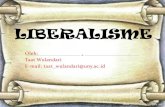 Oleh: Taat Wulandari E-mail: taat wulandari@uny.acstaffnew.uny.ac.id/.../Pertemuan+5+dan+6+(+Masa+Liberalisme).pdf · politik yang utama. Secara umum, liberalisme mencita-citakan