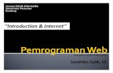 ˝Introduction & Internet ˛sandhikagalih.net/wp-content/uploads/2009/09/pbw..."Protokol yang dipergunakan untuk mentransfer dokumen dalam Word Wide Web (http://)" HTTP requestdikirimkan