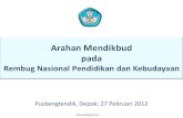 Arahan Mendikbud pada - luk.tsipil.ugm.ac.idluk.tsipil.ugm.ac.id/atur/Rembuknas_2012.pdfPermendikbud No 60 Th 2011 ©Kemdikbud 2012 (2) Permendikbud 60/2011 (Larangan Pungutan) ...