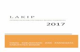L A K I Pdisbudpar.bogorkab.go.id/pdfdocs/LAKIP DISBUDPAR 2017.pdf · 2018-03-08 · Laporan Akuntabilitas Kinerja Instansi Pemerintah (LAKIP) 2017 Dinas Kebudayaan dan Pariwisata