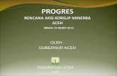 OLEH : GUBERNUR ACEH - Anti-Corruption Clearing House · 2017-03-31 · RESUME Hasil Koordinasi dan Supervisi Pengelolaan Pertambangan Mineral dan Batubara di Aceh Per 18 Maret 2015