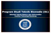 Program Studi Teknik Biomedis (S1)biomed.stei.itb.ac.id/wp-content/uploads/sites/9/2015/12/ITB-BME-Introduction... · peningkatan pelayanan kesehatan & kualitas hidup manusia. ...