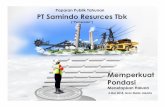 Paparan Publik Tahunan PT Samindo Resurces Tbksamindoresources.com/res/fiona/drive/uploads/Microsoft PowerPoint - Materi Public... · Pondasi Menetapkan Haluan. Investor Relations