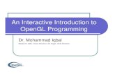 An Interactive Introduction to OpenGL Programmingmohiqbal.staff.gunadarma.ac.id/Downloads/files/33465/mohiqbal...3 Goals for Today zTujuan : mendemonstrasikan OpenGL dalam menghasilkan
