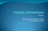 Wijono Teknik Elektro Fakultas Teknik Universitas Brawijaya · Pernyataan/pemodelan optimisasi Tujuan optimisasi adalah mencari desain yang bisa atau layak diterima yang memenuhi
