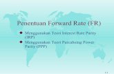 Penentuan Forward Rate (FR) - arisbudi.staff.gunadarma.ac.idarisbudi.staff.gunadarma.ac.id/Downloads/files/7190/MKI Pertemuan... · Penentuan Forward Rate dengan Teori PPP . 1-6 ...