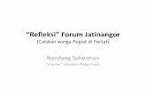 “Refleksi” Forum Jatinangor fileyang bersifat top-down dan hanya dilakukan oleh pemerintah, maka digagas model pembangunan yang dilakukan oleh multi stakeholder secara aktif. Bahwa
