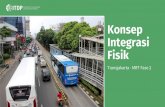 Konsep Integrasi Fisik - itdp-indonesia.org · Konsep Integrasi Fisik Transjakarta - MRT Fase 2. Fase 2 MRT • 7,8 km jalur MRT • 8 stasiun MRT •1 at-grade •7 underground •