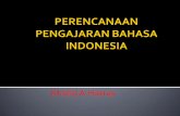 PERENCANAAN PENGAJARAN BAHASA ARABfile.upi.edu/.../perencanaan-pengajaran-bahasa_Indonesia.pdfPersiapan sebelum mengajar Situasi ruangan dan letak sekolah dari jangkauan kendaraan