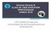 UPT PERPUSTAKAAN UNIVERSITAS MUHAMMADIYAH …perpus.unimus.ac.id/wp-content/uploads/2018/09/... · lingkungan Perpustakaan Perguruan Tinggi Muhammadiyah atau perpustakaan lain di