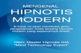 MENGENAL HIPNOTIS MODERN sebuah dinding kuil di India juga digambarkan suatu proses pengobatan pada saat pasien dalam kondisi trance yang dicapai melalui suatu tarian atau gerakan-gerakan