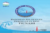 TSUNAMI info inatews@bmkg.go - gitews.org Pelayanan Peringatan... · hasil karya yang sangat berguna bagi penyedia dan pengguna berita peringatan dini tsunami di Indonesia. Tidak