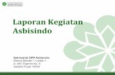 Laporan Kegiatan Asbisindoasbisindo.or.id/wp-content/uploads/2019/02/Laporan-Kegiatan-2017.pdf · Laporan Kegiatan Asbisindo 1 Sekretariat DPP Asbisindo Wisma Mandiri 1 Lantai 7,