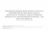 KUTA BALI) WISATA INTERNASIONAL DI GENERASI MUDA … filejuga merupakan salah satu elemen budaya Bali. Bahasa Bali terkategori ... antara penutur bahasa Bali di pemukiman bam yang