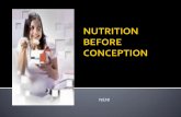 NUTRITION BEFORE CONCEPTION - ocw.usu.ac.idocw.usu.ac.id/course/download/1300000009-gizi-dalam-kesehatan...Risk assesment, promosi kesehatan, interfensi Memelihara berat badan yang