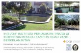 INISIATIF INSTITUSI PENDIDIKAN TINGGI DI INDONESIA … · 1. Mengetahui bagaimana inisiatif institusi pendidikan tinggi di Indonesia dalam mewujudkan kampus hijau yang berkelanjutan