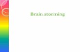 Brain storming - brshs2012.weebly.com · Pengkajian Budaya (lanjutan) Kaji suku bangsa/etnik Gender Age Religion Communication: language, interaksi Sosial class dan sociaoeconomic