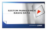 Database dan DBMS - staffsite.stimata.ac.idstaffsite.stimata.ac.id/assets/uploads/files/download/5dd5e-basis-data.pdfMeningkatkan tingkat respon dan kemudahan akses ... Arsitektur