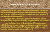 Perkembangan KB di Indonesia · Perkembangan KB di Indonesia Sebelum abad XX, di negara barat sudah ada usaha pencegahan kelangsungan hidup anak karena berbagai alasan. Caranya adalah