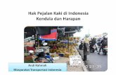 Hak Pejalan Kaki di Indonesia - australiaawardsindonesia.org Pejalan Kaki di... · Yogyakarta pada tahun 2011-2012. Launching kegiatan ini telah dilakukan pada tanggal 2 Maret 2012.