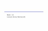 Bab 11 Local Area Network - jokopurn.staff.gunadarma.ac.idjokopurn.staff.gunadarma.ac.id/Downloads/files/32579/Bab+11.pdf · respon sesuai permintaan. Sistem Asynchronous Round robin